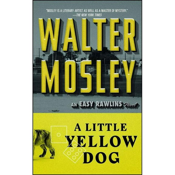 Easy Rawlins Mystery A Little Yellow Dog: An Easy Rawlins Novel, Book 5, (Paperback)