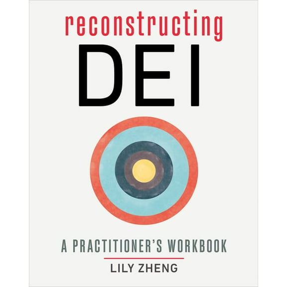 Reconstructing Dei: A Practitioner's Workbook, (Paperback)