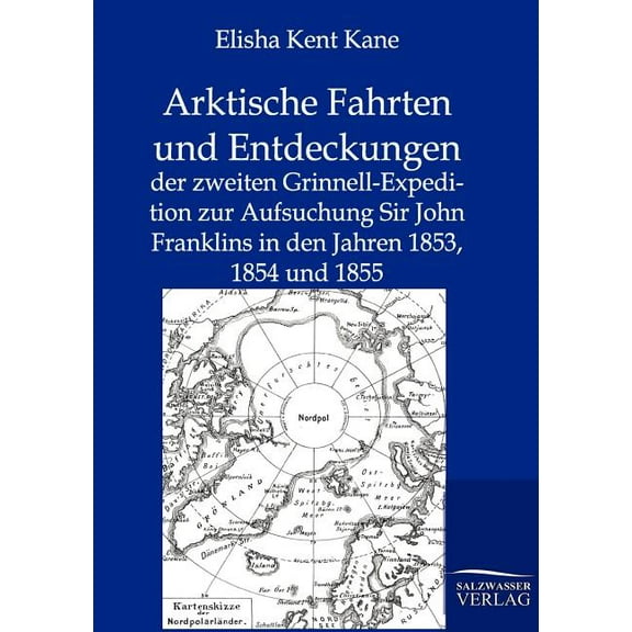 Arktische Fahrten Und Entdeckungen