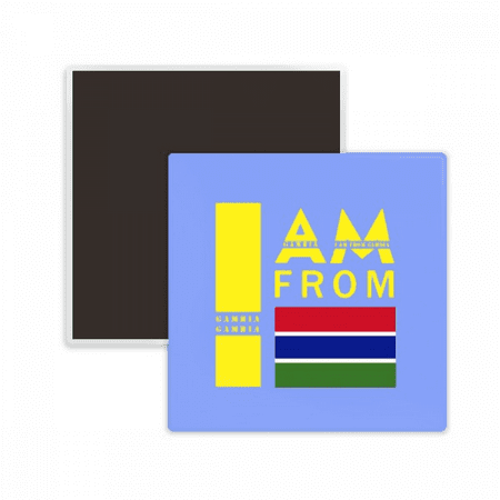 

I Am From Gambia Art Deco Fashion Square Ceracs Fridge Magnet Keepsake Memento