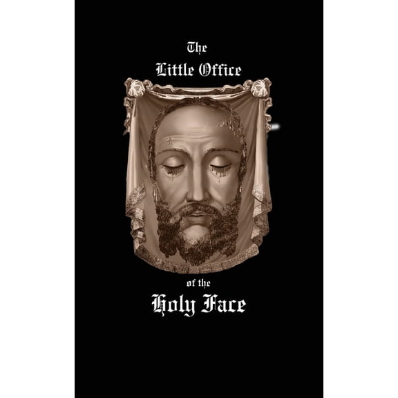 Little Office of the Holy Face, (Paperback)
