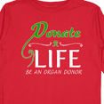 thumbnail image 4 of Inktastic Donate Life-Be an Organ Donor Boys or Girls Long Sleeve Toddler T-Shirt, 4 of 5