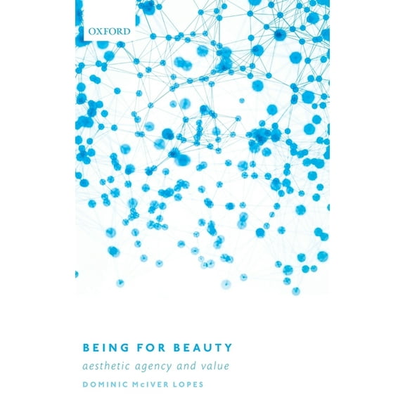 Being for Beauty: Aesthetic Agency and Value, (Hardcover)