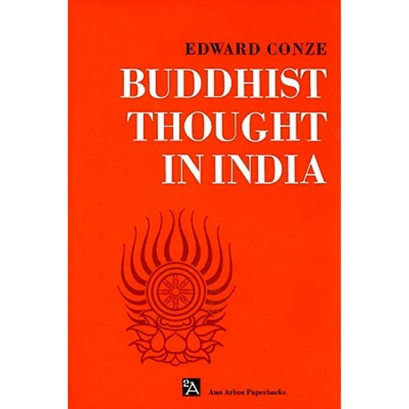 Pre-Owned Buddhist Thought in India: Three Phases of Buddhist Philosophy (Paperback 9780472061297) by Edward Conze