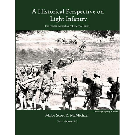 Light Infantry: A Historical Perspective, (Paperback)