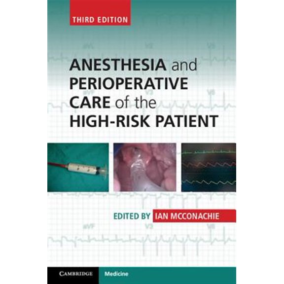 Pre-Owned Anesthesia and Perioperative Care of the High-Risk Patient, (Paperback)