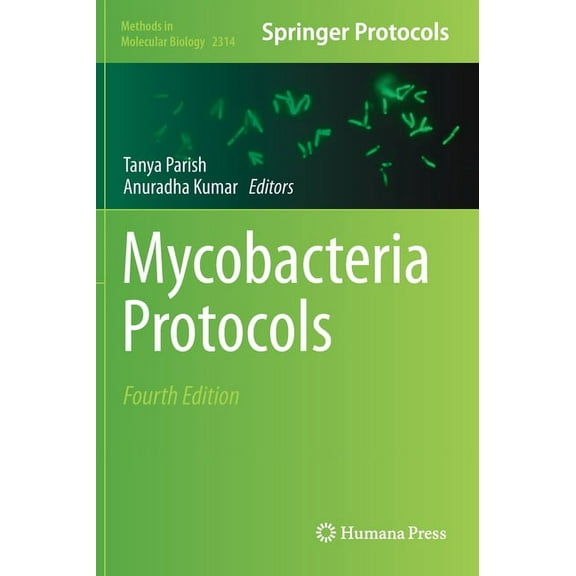 Methods in Molecular Biology Mycobacteria Protocols, Book 2314, (Hardcover)