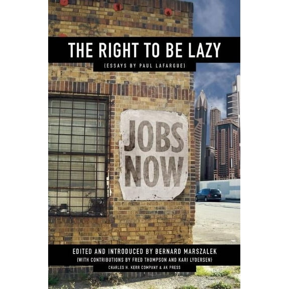 The Right to Be Lazy (Paperback)