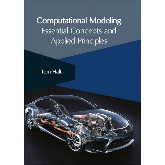Computational Modeling: Essential Concepts and Applied Principles, (Hardcover)