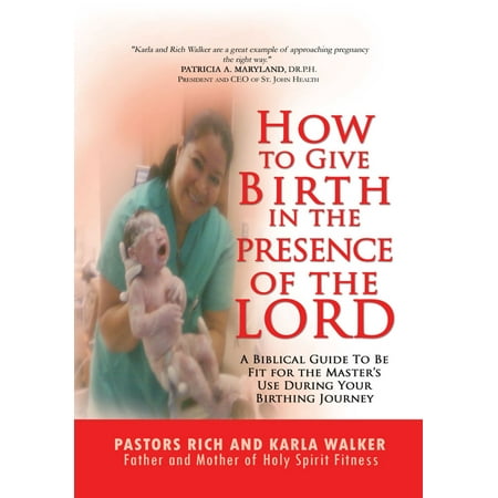 How to Give Birth in the Presence of the Lord - (Best Way To Give Birth)