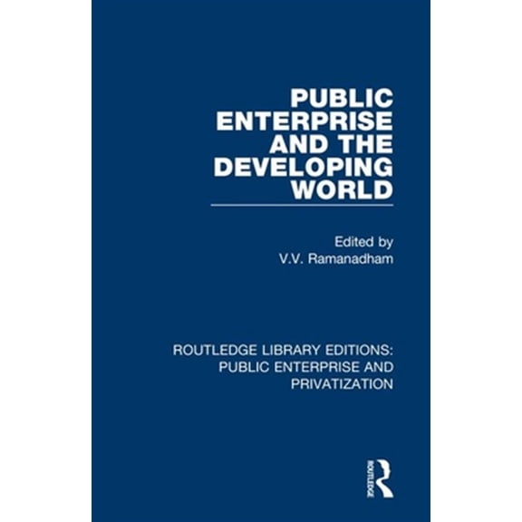 Pre-Owned Routledge Library Editions: Public Enter Public Enterprise and the Developing World, (Paperback)
