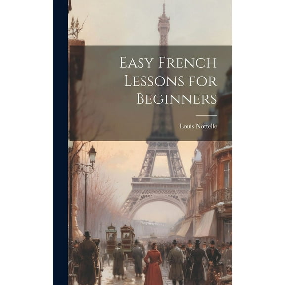 Easy French Lessons for Beginners (Hardcover)