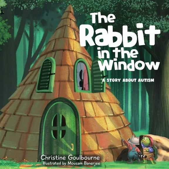 The Rabbit in the Window: A Story About Autism, (Paperback)