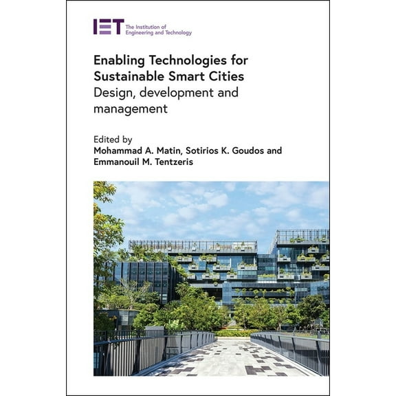 Built Environment Enabling Technologies for Sustainable Smart Cities: Design, Development and Management, (Hardcover)