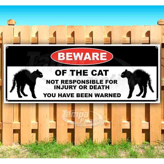 Beware of the Cat 13 oz Vinyl Banner With Metal Grommets
