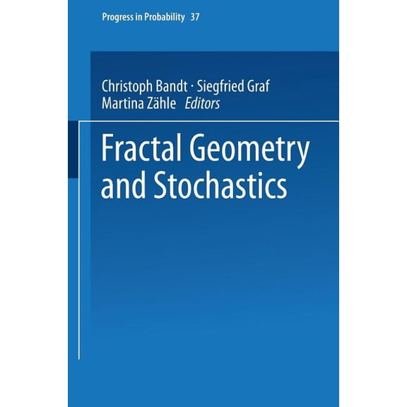 Progress in Probability Fractal Geometry and Stochastics, Book 37, (Paperback)