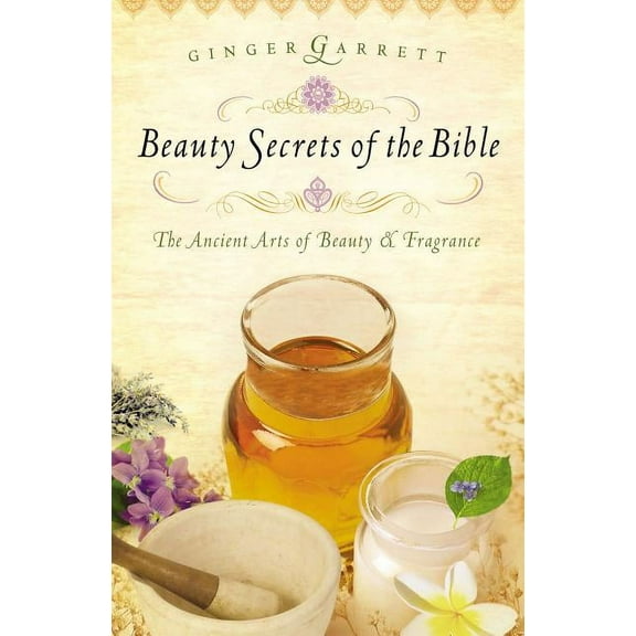 Beauty Secrets of the Bible, (Paperback)