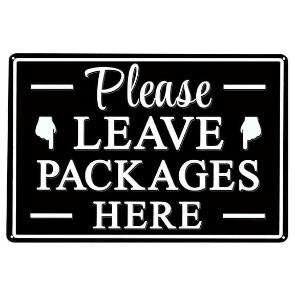 Please Leave Packages Here Metal Sign, Package Delivery Decor, Indoor & Outdoor Use For Front Door, Business，8x12in
