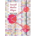 thumbnail image 3 of Social Media Abyss: Critical Internet Cultures and the Force of Negation, 3 of 3