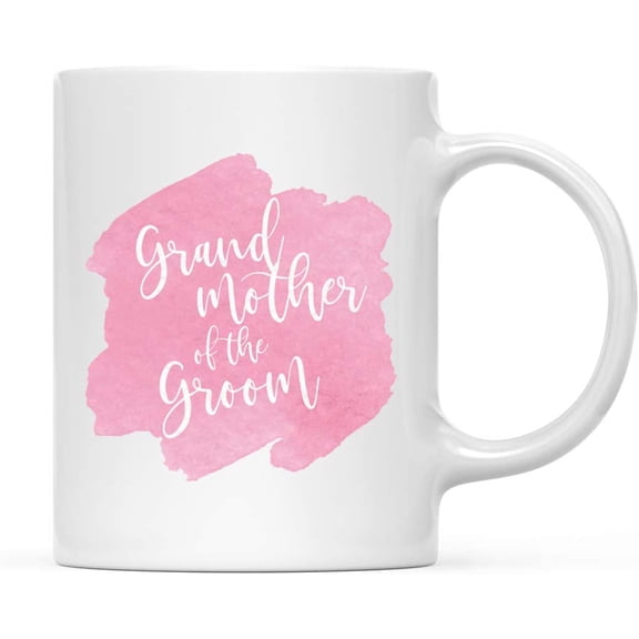 CTDream Wedding Party 11oz. Coffee Mug Gift, Grandmother of The Groom, Pink Watercolor Art, 1-Pack, Birthday Present Ideas