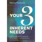 Your Three Inherent Needs (Paperback)
