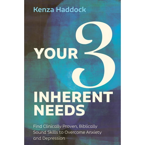 Your Three Inherent Needs (Hardcover)