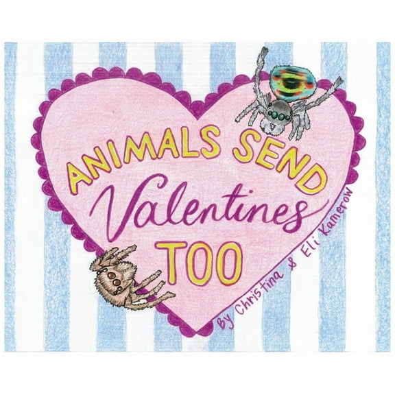 Animals Send Valentines Too, (Hardcover)