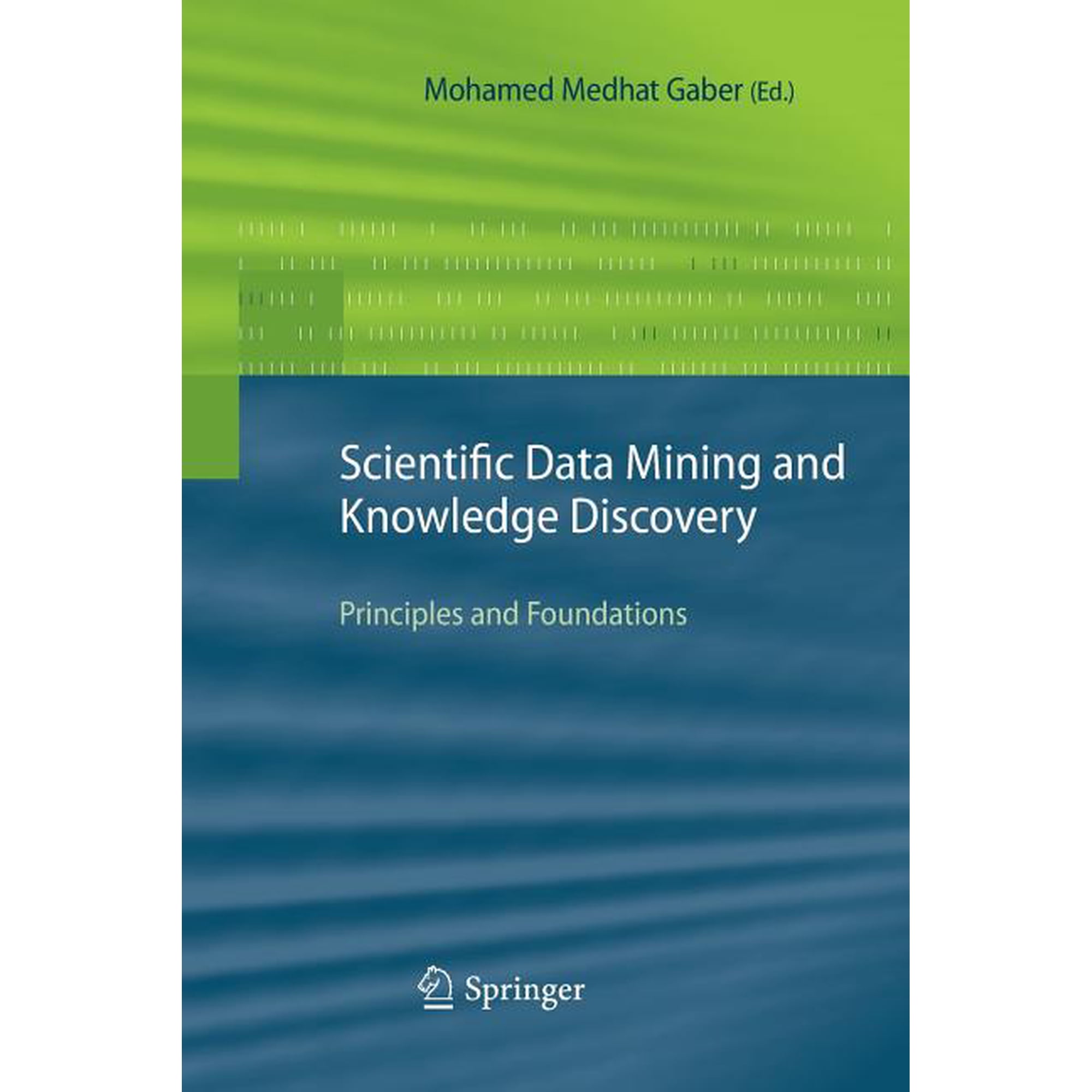 Scientific Data Mining and Knowledge Discovery: Principles and Foundations (Paperback)
