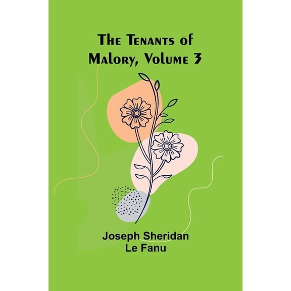 The Tenants of Malory, Volume 3, (Paperback)