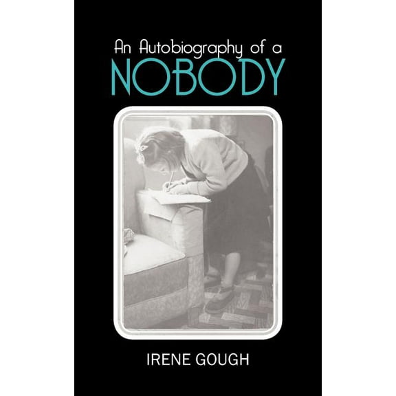An Autobiography of a Nobody (Paperback)