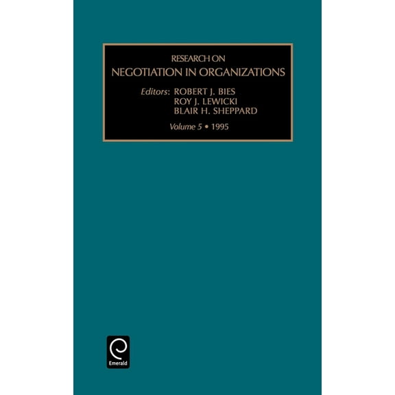 Research on Negotiation in Organizations Research on Negotiation in Organizations, Book 5, (Hardcover)