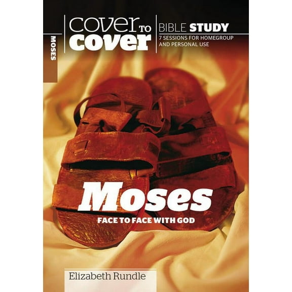 Cover to Cover Bible Study Guides: Moses: Face to Face with God (Paperback)