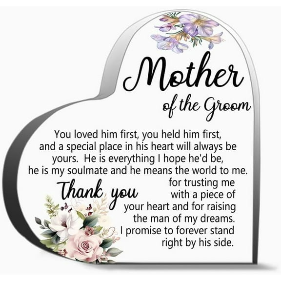 Mother Of The Groom You Loved Him First You Held Him First And A Special Place In His Heart Will A Unique Acrylic Heart Shaped Plaque Desk Decorations Present Gifts