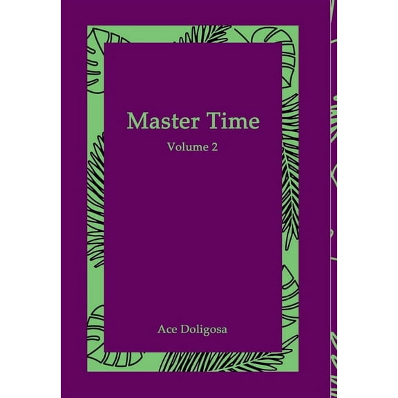Master Time: Volume 2, (Hardcover)