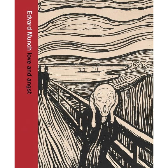 British Museum Edvard Munch: Love and Angst, Book 9, (Hardcover)