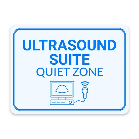 Classic Framed Plus Ultrasound Suite – Quiet Zone Door or Wall Sign | Hygiene and Safety Signage - Medium
