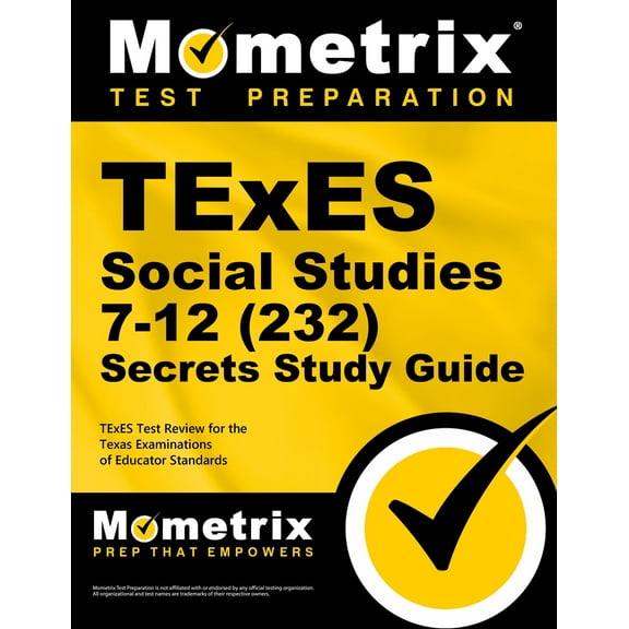 Secrets (Mometrix): TExES Social Studies 7-12 (232) Secrets Study Guide : TExES Test Review for the Texas Examinations of Educator Standards (Paperback)