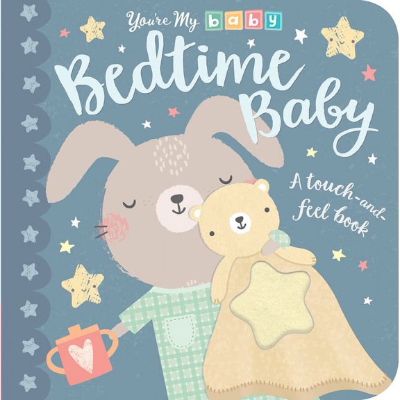 You're My Baby: Bedtime Baby (Board book)