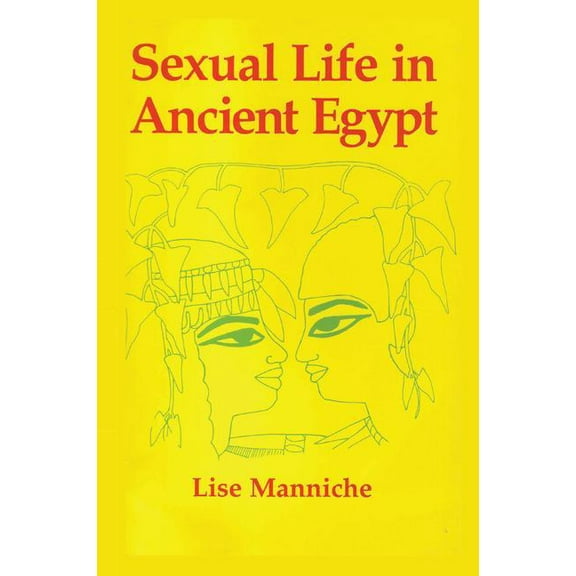 Sexual Life in Ancient Egypt, (Paperback)