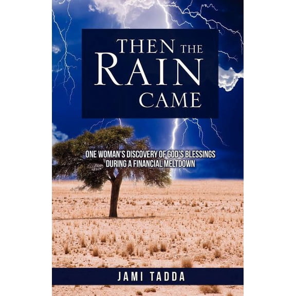 Then the Rain Came, (Paperback)