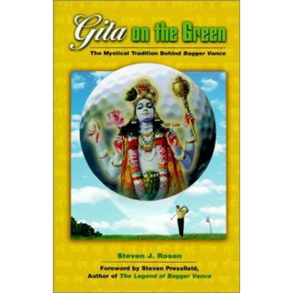 Pre-Owned Gita on the Green: The Mystical Tradition Behind Bagger Vance (Hardcover) 0826413013 9780826413017