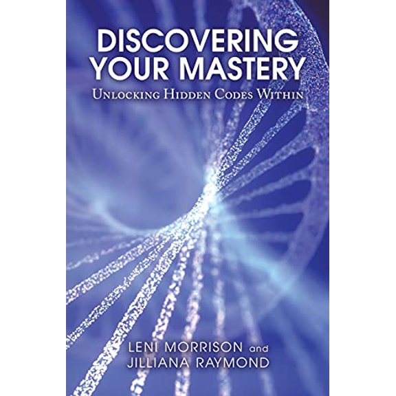 Pre-Owned Discovering Your Mastery: Unlocking Hidden Codes Within, 9781982273125, 1982273127, Paperback,