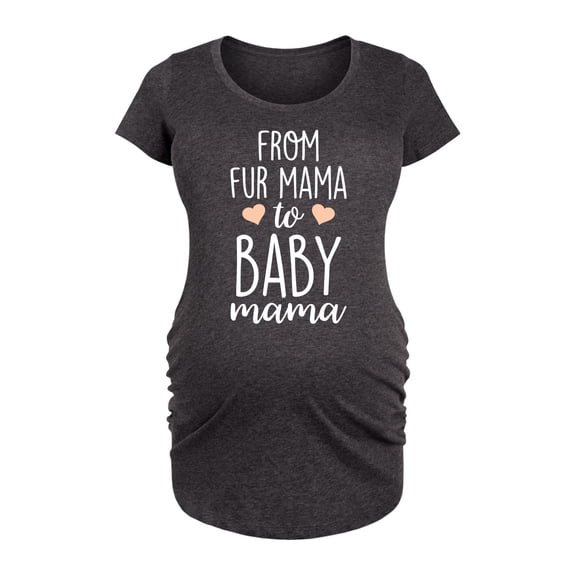 Instant Message - Fur Mama to Baby Mama - Women's Maternity Scoop Neck Graphic T-Shirt