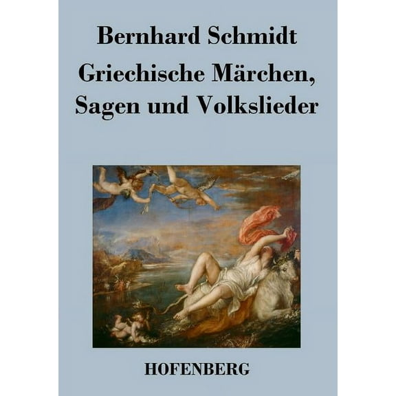 Griechische Märchen, Sagen und Volkslieder (Paperback)