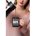 thumbnail image 2 of I Make Cute Babies - Good-looking Mom, Dad, Wife, Husband or Spouse Quote, Black 15oz Ceramic Mug, 2 of 5