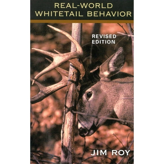 Real World Whitetail Behavior, (Paperback)
