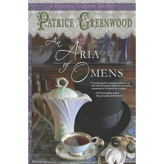 An Aria of Omens Wisteria Tearoom Mysteries Paperback Patrice Greenwood