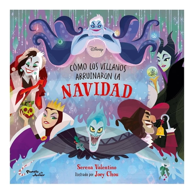 Villanos. Cómo Los Villanos Arruinaron la Navidad Planeta México Joey Valentino, Serena, Chou