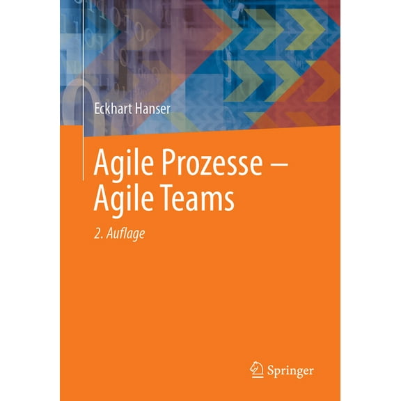 Agile Prozesse - Agile Teams, (Paperback)
