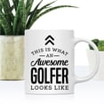 thumbnail image 2 of Koyal Wholesale Ceramic Coffee Tea Mug, This is What an Awesome Golfer Looks Like, 2 of 4